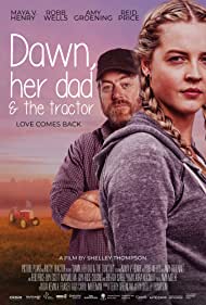 Dawn, Her Dad & the Tractor (2021)